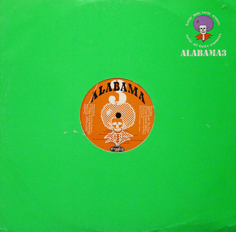 Alabama 3 - Ain't Goin' To Goa 12" ELM45TP1 Elemental Records