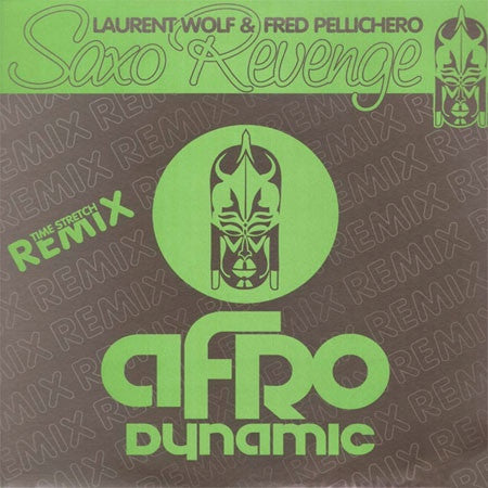 Laurent Wolf & Fred Pellichero - Saxo Revenge 12" Afro Dynamic AFRO 002R