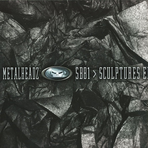 SB81 ‎– Sculptures EP 12" Metalheadz ‎– META032