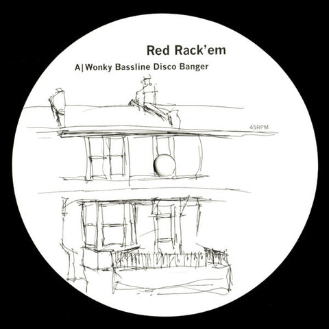 Red Rack'em ‎– Wonky Bassline Disco Banger -  Bergerac ‎– BERG 005