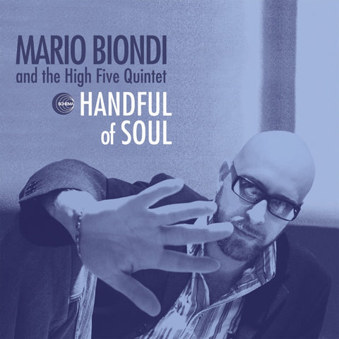 Mario Biondi And The High Five Quintet ‎– Handful Of Soul - Schema ‎– SCLP 406