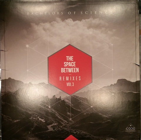 Bachelors Of Science ‎– The Space Between Remixes Vol. 3  Label: Code Recordings ‎– CODER011
