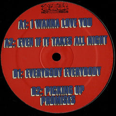 Willie Burns ‎– I Wanna Love You - Hot Haus Recs ‎– HOTSHIT 012