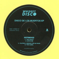 Hotmood ‎– Disco De Los Muertos EP 12" Whiskey Disco ‎– WD54