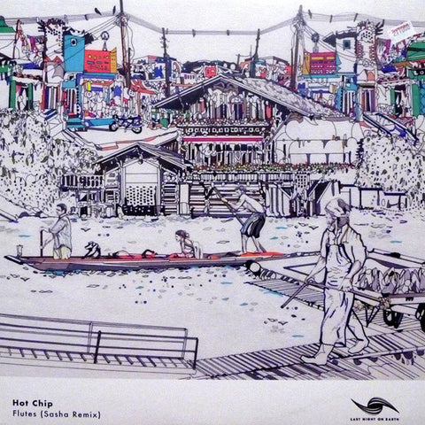 Hot Chip ‎– Flutes (Sasha Remix) - Last Night On Earth ‎– LNOE009V