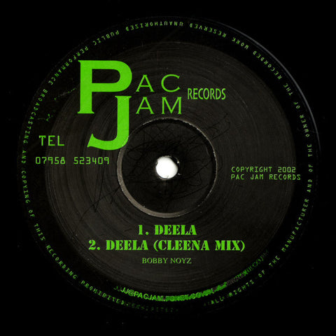 Bobby Noyz ‎– Deela - Pac Jam Records ‎– PAC 001