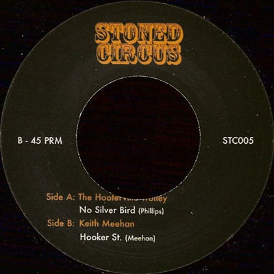 The Hooterville Trolley / Keith Meehan - No Silver Bird 7" Stoned Circus STC005