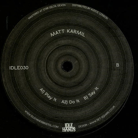 Matt Karmil ‎– Play It / Do It / Say It 12" Idle Hands ‎– IDLE030