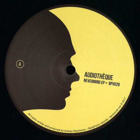 Audiotheque ‎– Nevermind EP - BodyParts Vinyl ‎– BPV020