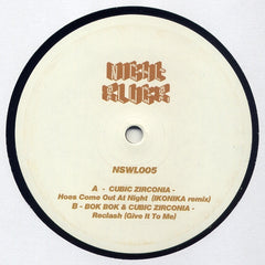 Bok Bok & Cubic Zirconia - Hoes Come Out At Night / Reclash (Give It To Me) 12" Night Slugs NSWL005