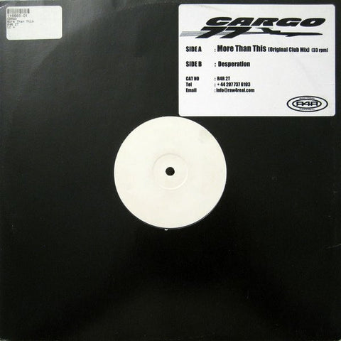 Cargo 77 - More Than This 12" White Label Raw4Real R4R 2T