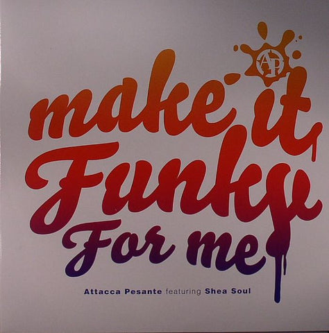 Attacca Pesante - Make It Funky For Me  Digital Soundboy Recording Co SBOY025
