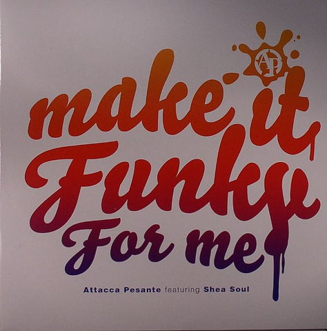 Attacca Pesante - Make It Funky For Me  Digital Soundboy Recording Co SBOY025