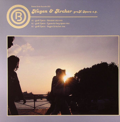 Nugen & Archer - groK Opera 12" Buena Onda Records BOR002