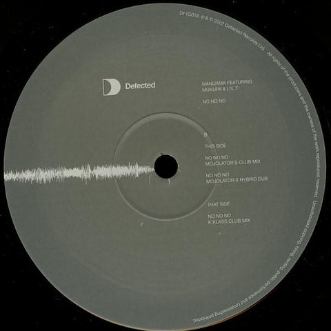 Manijama Featuring Mukupa & L'il T - No No No 12" Defected DFTD058