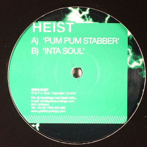 Heist - Pum Pum Stabber / Inta Soul 12" Grid Recordings GRIDUK007