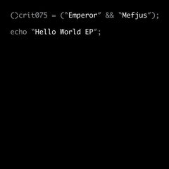 Emperor & Mefjus ‎– Hello World EP - Critical Recordings ‎– CRIT075 (2014)
