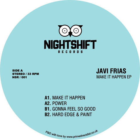 Javi Frias ‎– Make It Happen Ep 12" Night Shift Records ‎– NSR 001