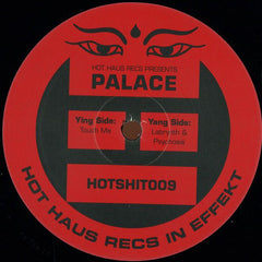 Palace - Touch Me EP - Hot Haus Recs ‎– HOTSHIT009