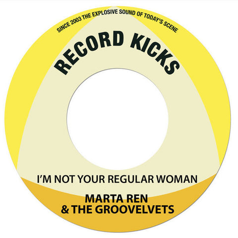 Marta Ren & The Groovelvets ‎– I´m Not A Regular Woman/Be My Fela 7" Record Kicks ‎– RK45 061