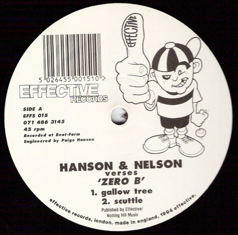 Hanson & Nelson vs Zero B ‎– Gallow Tree - Effective Records ‎– EFFS 015