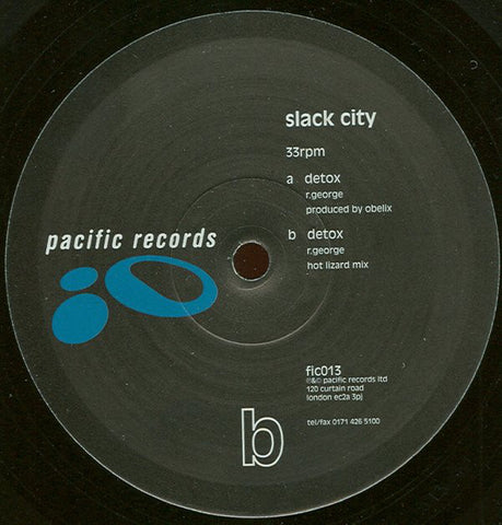 Slack City ‎– Detox 12" Pacific Records ‎– fic013