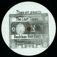 Reckless Ron Cook - The Lost Tapes 12" 7 Days Ent. 7DAYSENT-RR1001