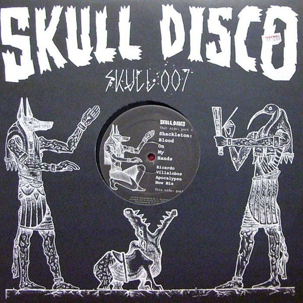 Shackleton - Blood On My Hands (Ricardo Villalobos' Apocalypso Now Mix) Skull Disco SKULL 007