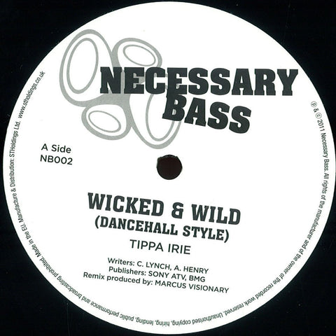 Tippa Irie / Million Stylez ‎– Wicked & Wild / Police In Helicopter 12" Necessary Bass NB002