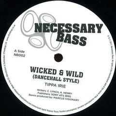 Tippa Irie / Million Stylez ‎– Wicked & Wild / Police In Helicopter 12" Necessary Bass NB002