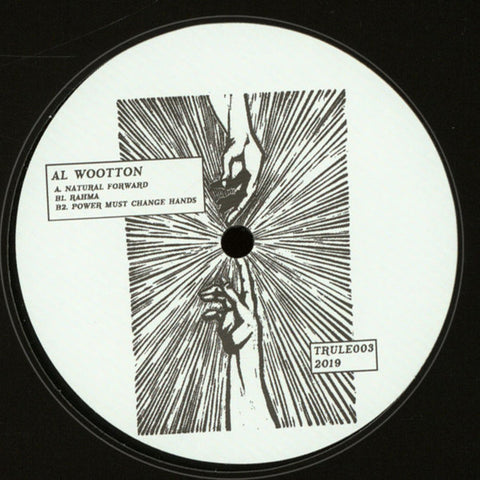 Al Wootton - Natural Forward - Trule ‎– TRULE003