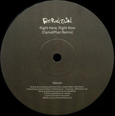 Fatboy Slim ‎– Right Here, Right Now (CamelPhat Remix) - Toolroom Records ‎– TOOL637