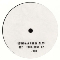 Etch - Rise EP 12" Soundman Chronicles SMNCHR002