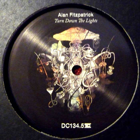 Alan Fitzpatrick ‎– Turn Down The Lights - Drumcode ‎– DC134.5