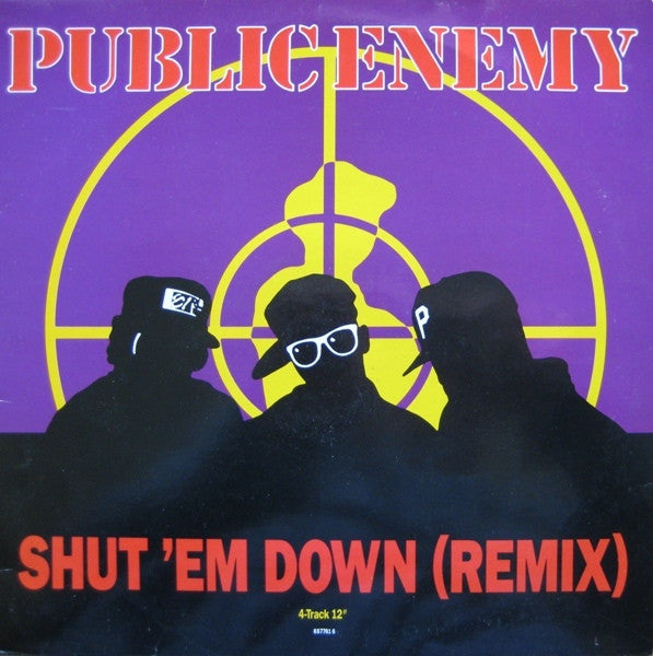 Public Enemy - Shut 'Em Down (Remix) 12" Def Jam Recordings 657761 6