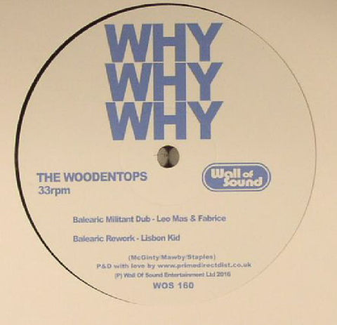 The Woodentops ‎– Why Why Why - Wall Of Sound ‎– WOS 160