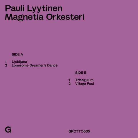 Pauli Lyytinen Magnetia Orkesteri ‎– Pauli Lyytinen Magnetia Orkesteri - Grotto Editions ‎– GROTTO005, We Jazz ‎– WJEP05
