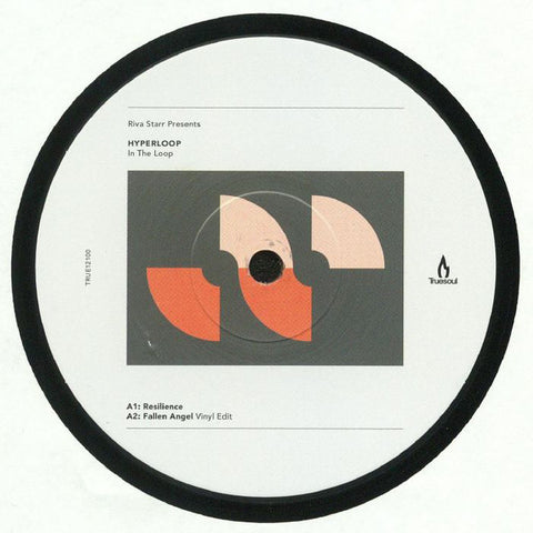 Riva Starr Presents Hyperloop - In The Loop - Truesoul ‎– TRUE12100
