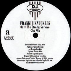 Frankie Knuckles ‎– Only The Strong Survive DJ International Records ‎– DJ848