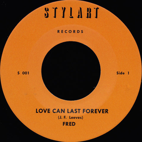 Fred / Instrumental Band ‎– Love Can Last Forever 7" Stylart Records ‎– S 001