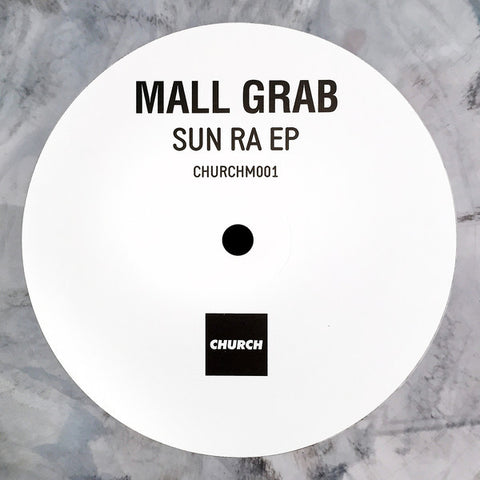 Mall Grab ‎– Sun Ra EP - Church ‎– CHURCHM001