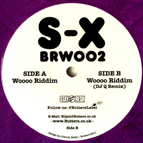 S-X ‎– Woooo Riddim - Butterz StayFresh ‎– BRW002 (Purple Limited Vinyl 2011)