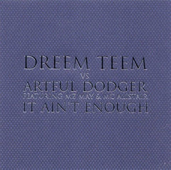 Dreem Teem vs Artful Dodger, MZ May, MC Alistair - It Ain't Enough FFRR FX401, 0927427220