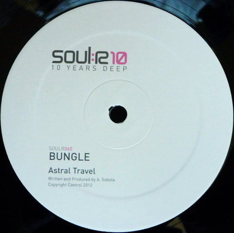 Bungle ‎– Astral Travel / Aura - Soul:R ‎– SOULR060