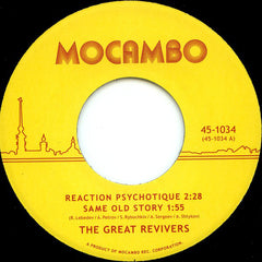 The Great Revivers ‎– Reaction Psychotique - Mocambo ‎– 45-1034