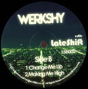 Werkshy ‎– Edits Late Shift Edits ‎– LSE 002