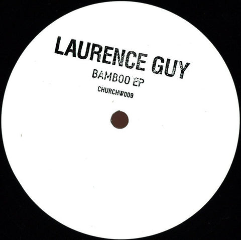 Laurence Guy ‎– Bamboo EP - Church ‎– CHURCHW009