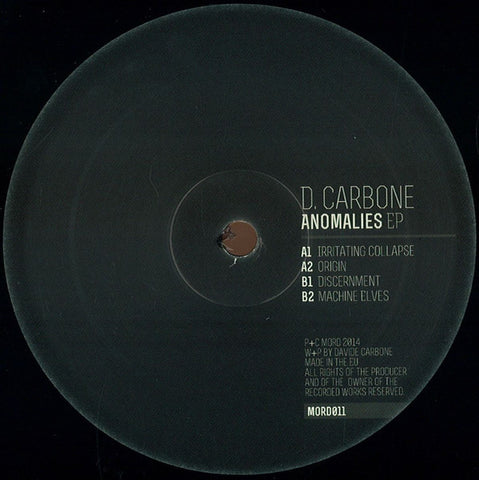 D Carbone ‎– Anomalies EP 12" Mord ‎– MORD011