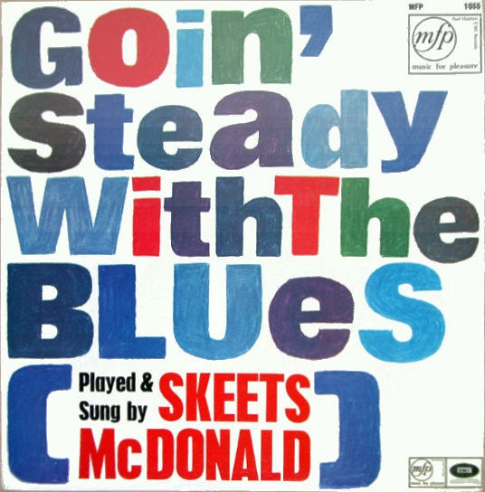 Skeets McDonald - Goin' Steady With The Blues 12" Music For Pleasure MFP 1055