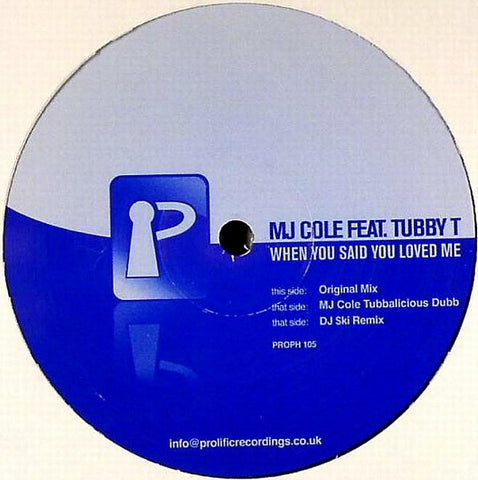 MJ Cole Feat. Tubby T - When You Said You Loved Me 12" Prolific Recordings PROPH 105